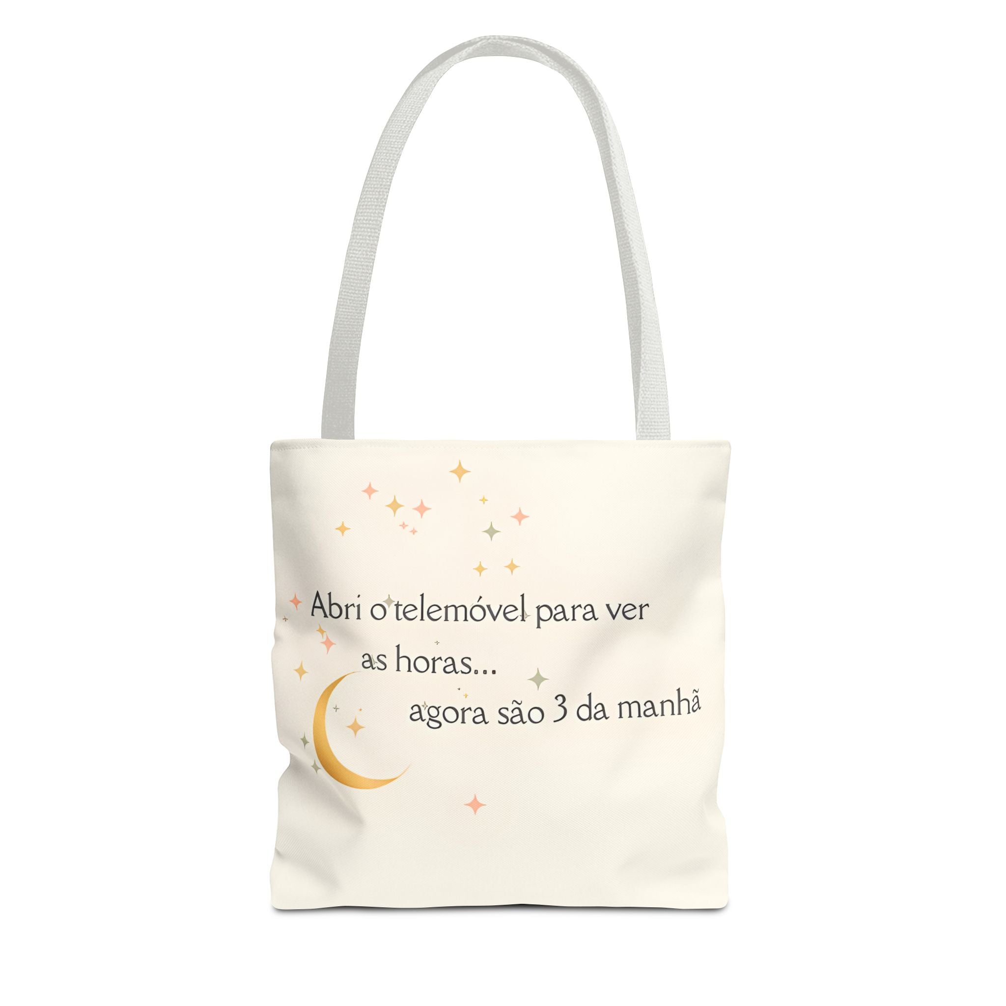 3 da Manhã Tote Bag – Abri o Telemóvel e… Já são 3 da Manhã