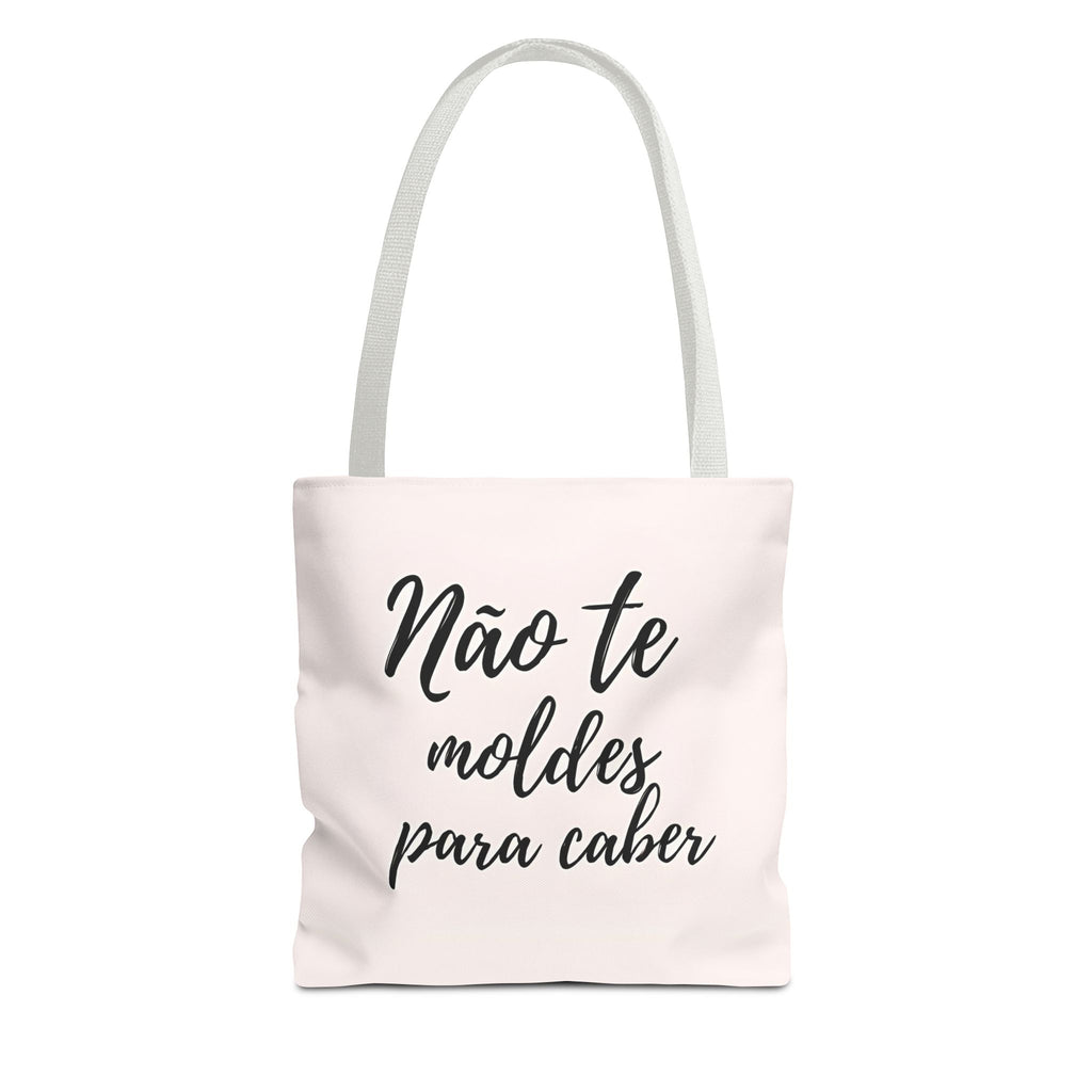 Tote Bag  "Não te moldes para caber"