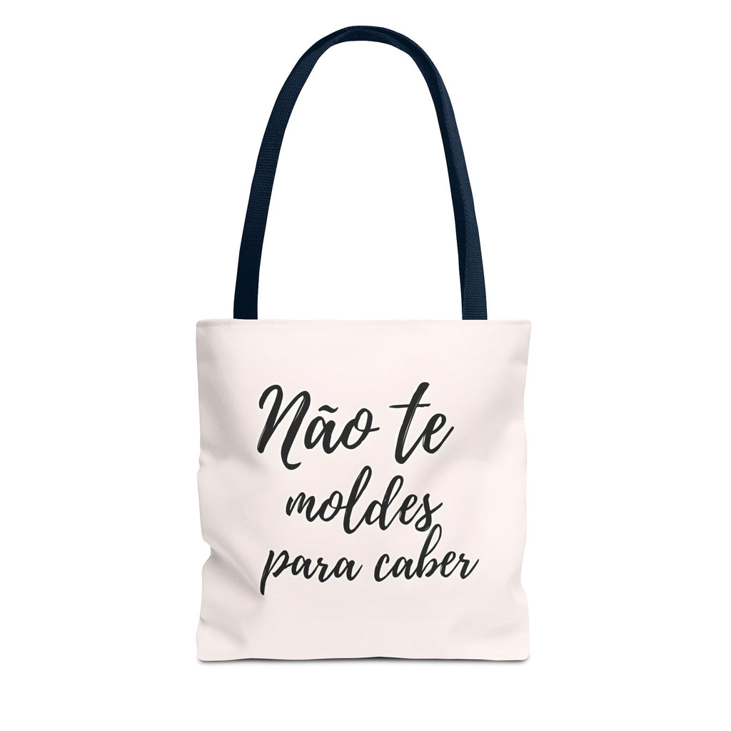 Tote Bag  "Não te moldes para caber"