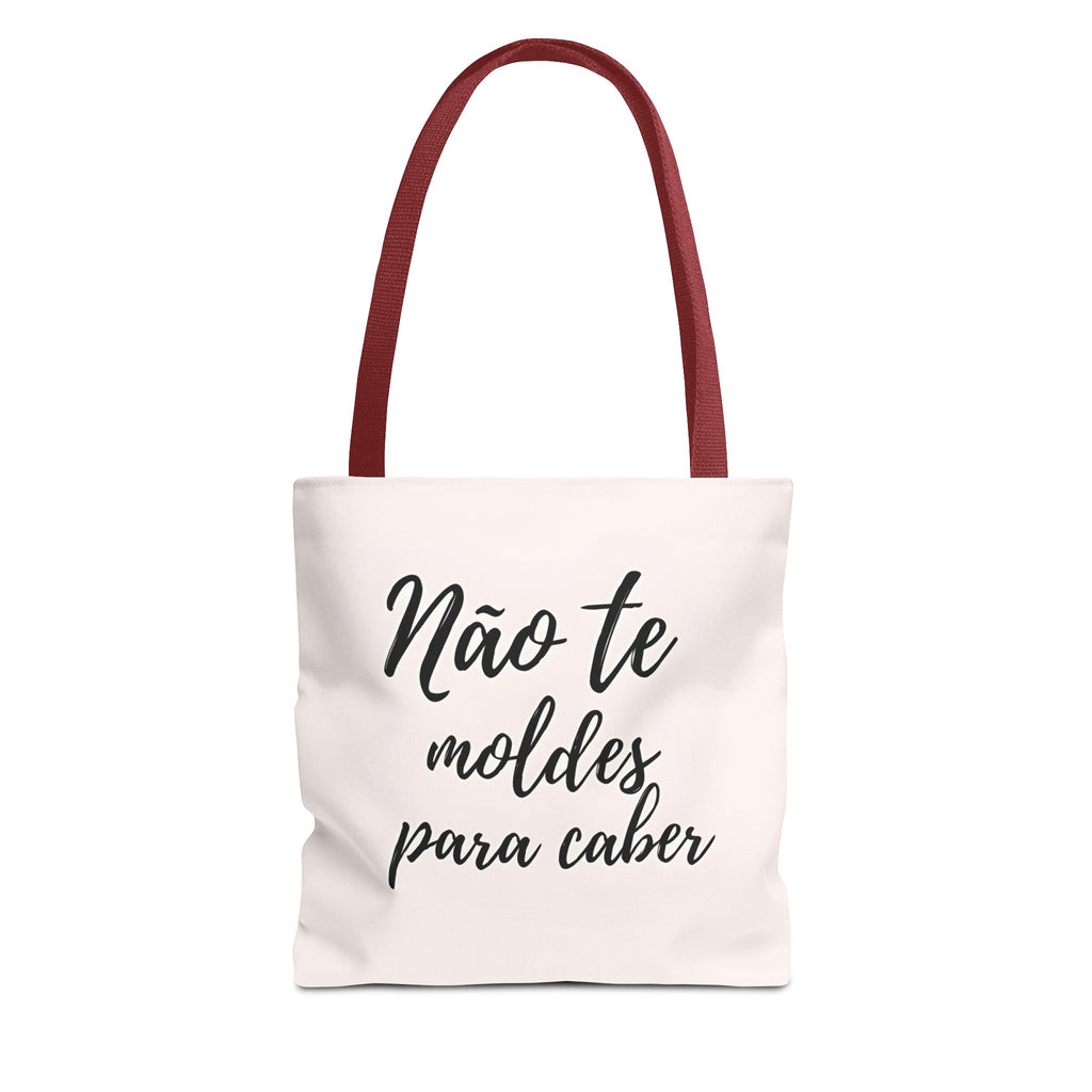 Tote Bag  "Não te moldes para caber"